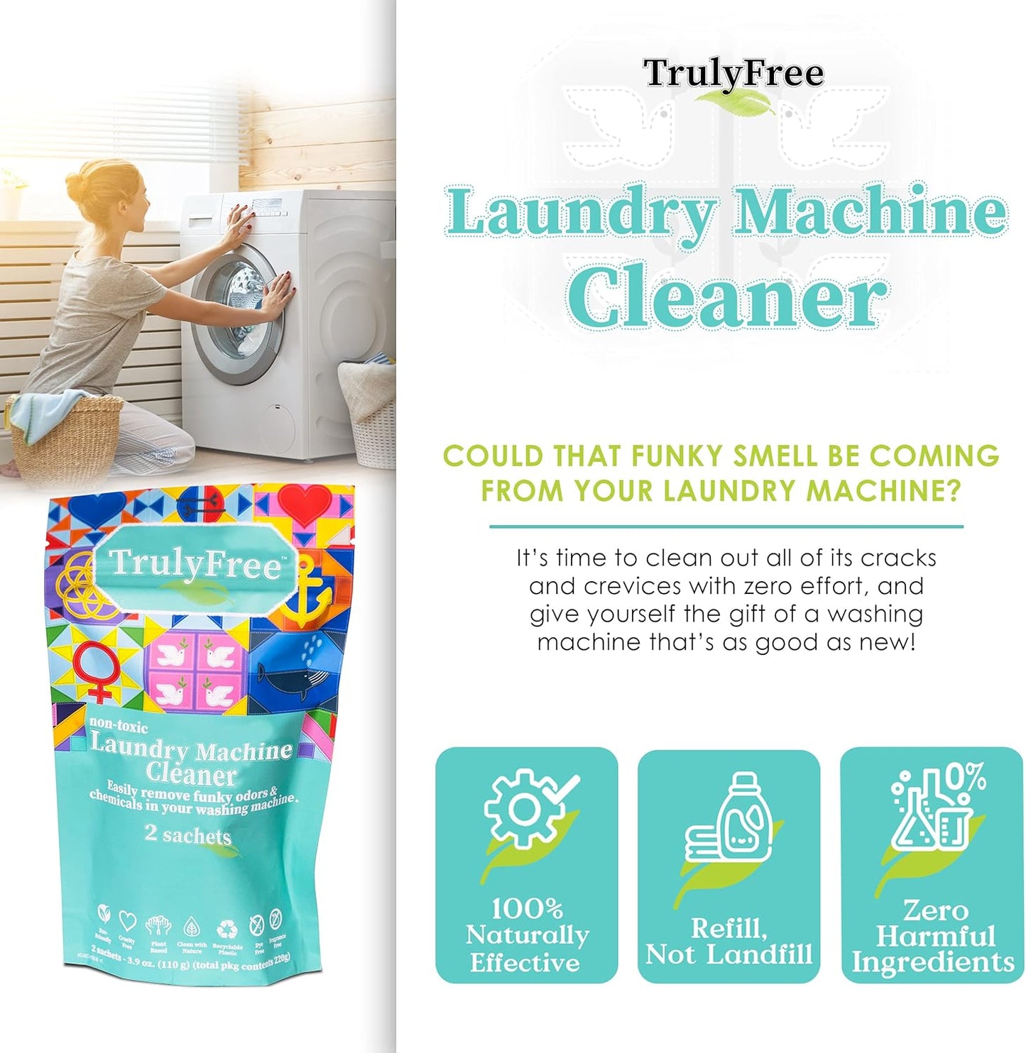 Truly Free Laundry Washing Machine Cleaner and Deodorizer | Top Load & Front Load Washer Cleaner for Grime, Mold, Odor Remover | Safe for HE Washing Machines & Septic Tanks, Non Toxic, Natural, Clean